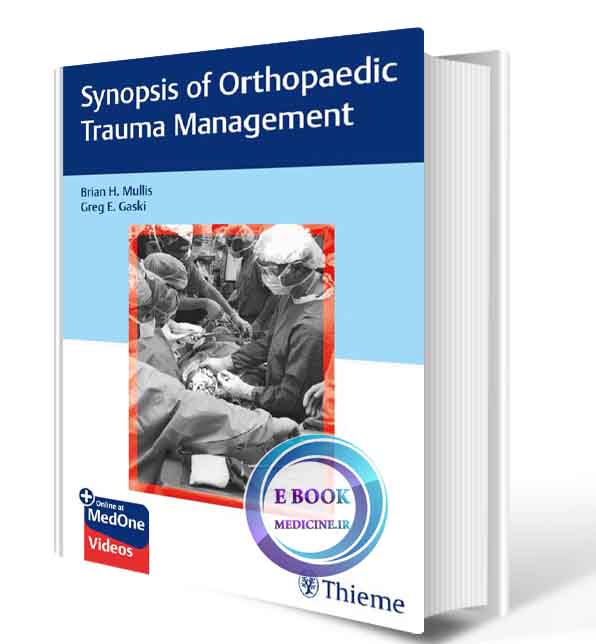 دانلود کتابSynopsis of Orthopaedic Trauma Management 1st 2020(ORIGINAL PDF)